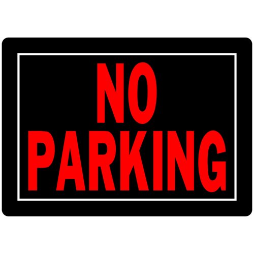 HILLMAN English Black No Parking Sign 10 in. H X 14 in. W