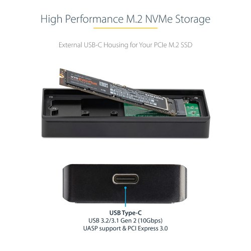 8ST10301139 | Leverage the high speeds of your M.2 NVMe drive, with this external SSD enclosure. It delivers USB 3.1 Gen 2 read/write speeds up to 10Gbps, nearly twice the capability of traditional M.2 SATA and hard drive enclosures.This fan-less solid aluminium enclosure features an internal thermal pad that transfers heat away from the drive for maximum heat dissipation, ensuring your drive operates noiselessly at an optimal temperature to preserve performance.Be prepared for the unexpected. The enclosure for PCI Express based NVMe SSDs comes with an IP67 rating, which means that it’s both dustproof and water resistant. It’s the perfect solution for people who work outside. Or, for people who work in environments with a lot of dust, like: construction sites, factories, or manufacturing facilities.The USB 3.1 Gen 2 NVMe enclosure works with tablets, laptops, desktop computers and hosts that are equipped with USB Type-C and Thunderbolt 3 ports. It's also backward compatible with USB 3.1 Gen 1, making it a convenient solution for the office or other environments.