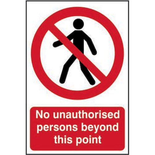 Self adhesive semi-rigid PVC No Unauthorised Persons Beyond This Point Sign (200 x 300mm).