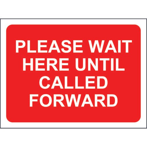 Red Social Distancing Temporary Sign (600 x 450mm) Please Wait Here Until Called Forward