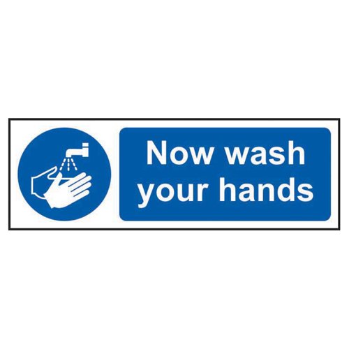 Now Wash Your Hands Sign 300x100mm Rigid PVC 11481