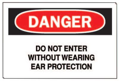 Ear Protection Signs, Danger/Do Not Enter W/out Ear Protection, White/Red/Black