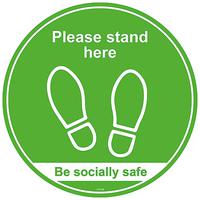 Please Stand Here/Be Socially Safe - Self Adhesive Social Distancing Floor Graphic 200mm Diameter