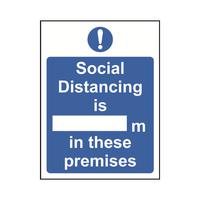 Social Distancing is xxM in these Premises Sign 200x300mm Self Adhesive Vinyl