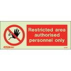 Restricted Area Authorised Personnel Only 80 X 200 mm - Rigid Plastic