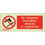 No Weapons Incendiary Devices Or Explosives 80 X 200 mm - Rigid Plastic