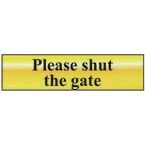 Please Shut Thegate - Pol (200 X 50 Mm)