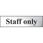 Staff Only - Chr (200 X 50 Mm)