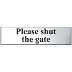 Please Shut Thegate - Chr (200 X 50 Mm)