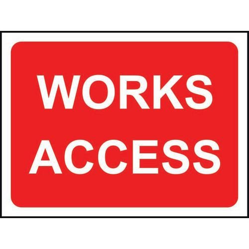 600 X 450mm Temporary Sign - Works Access