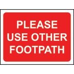 600 X 450 mm Temporarysign - Please Use Other Footpath