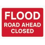 600 X 450 mm Temporarysign - Flood Road Ahead Closed