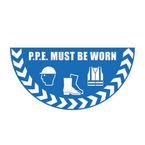 Ppe Must Be Wornhalf Circle Floor Marker