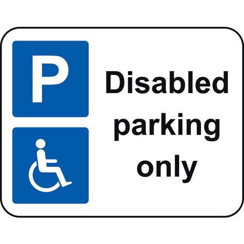 320 X 250mm Dibond 'Disabled Parking Only' Road Sign (Without Channel)