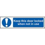 Keep This Door Lockedwhen Not in Use - Sapp (200 X 50 Mm)