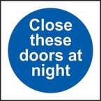 Close These Doors Atnight - 1.2 mm Recyclable Pp (100 X 100 Mm)