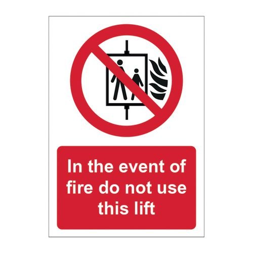 In The Event Of Fire Do Not Use This Lift - Sav (148 X 210mm)