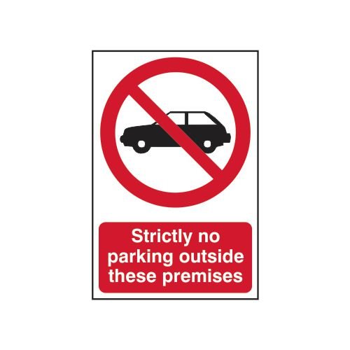 Strictly No Parking Outside These Premises - Sapp (200 X 300mm)