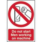Do Not Start Men Workingon Machine - Sapp (200 X 300 Mm)