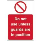 Do Not Use Unless Guardsare in Position - Sav (200 X 300 Mm)