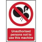 Unauthorised Persons Not Touse This Machine Sav (148 mm X 210 Mm)