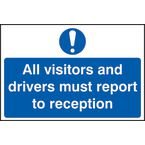 All Visitors and Drivers Mustreport to Reception - 1.2 mm Recyclable Pp (300 X 200 Mm)