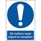 All Visitors Must Reportto Reception 1.2 mm Recyclable Pp (297 mm X 420 Mm)