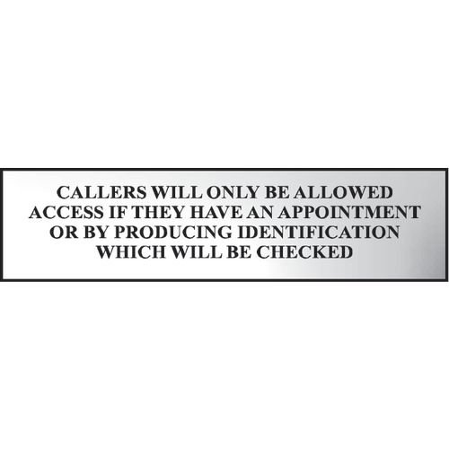 Callers Will Only Be Allowed Access If  - Chr (200 X 50mm)