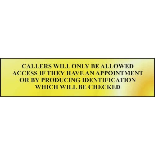 Callers Will Only Be Allowed Access If  - Pol (200 X 50mm)
