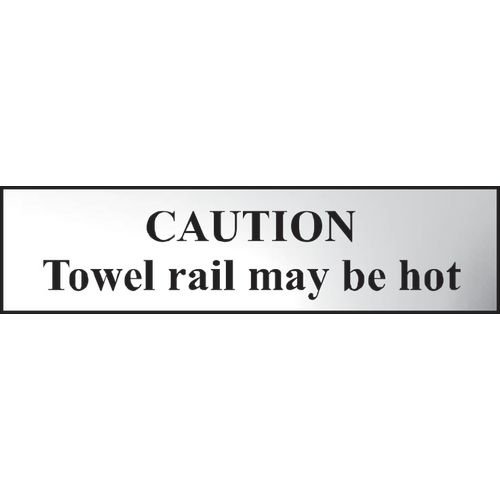Caution Towel Rail May Be Hot - Chr (200 X 50mm)
