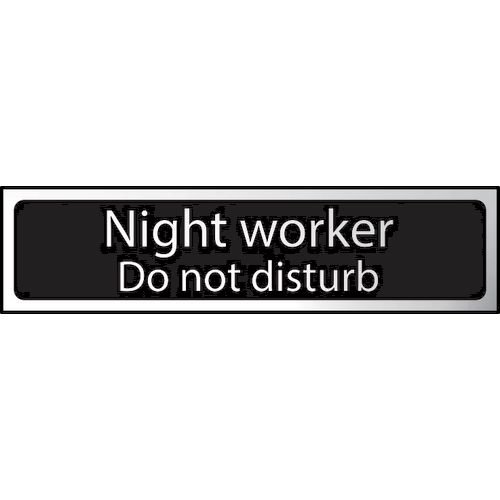 Night Worker  Do Not Disturb - Chr (200 X 50mm)