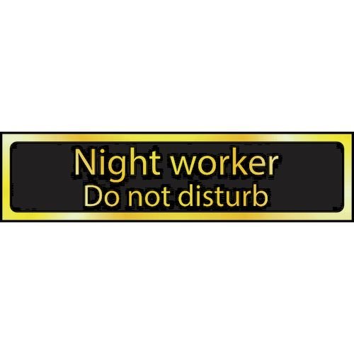 Night Worker Do Not Disturb - Pol (200 X 50mm)