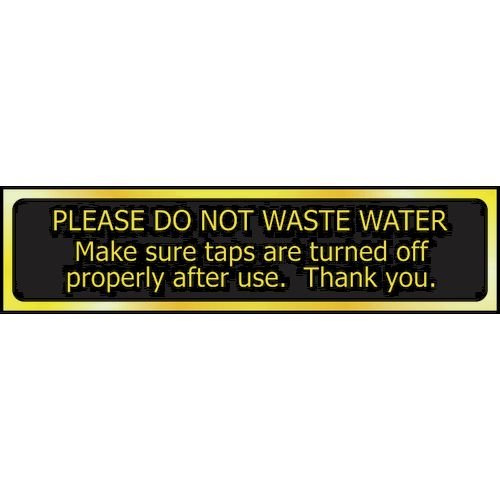 Please Do Not Waste Water ... - Pol (200 X 50mm)