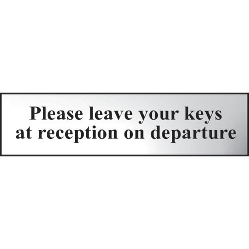 Please Leave Your Keys At Reception On Departure - Chr (200 X 50mm)