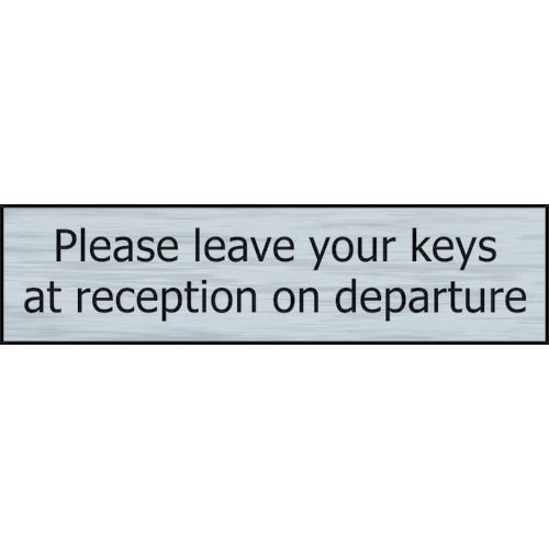 Please Leave Your Keys At Reception On Departure - Sse Effect (200 X 50mm)