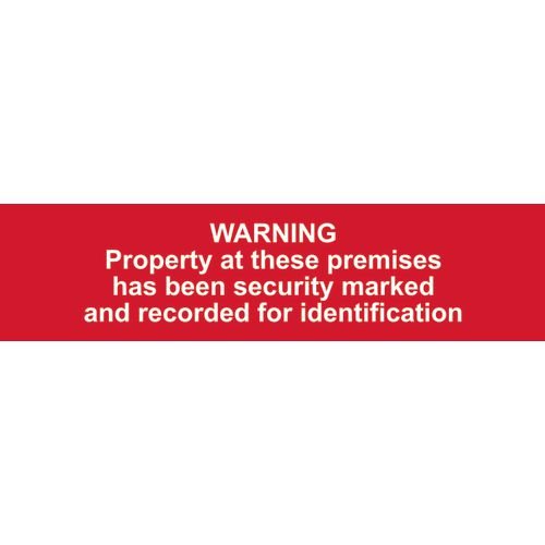 Warning Property at These Premiseshas Been Security Marked... - Sapp (200 X 50 Mm)