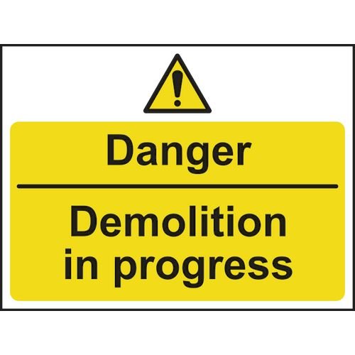 Danger Demolition In Progress - Sav (600 X 450mm)