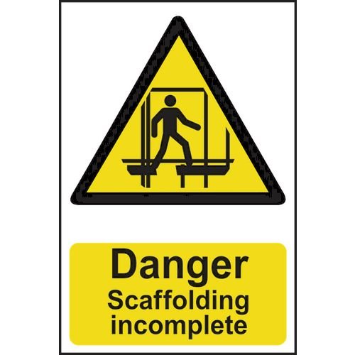 Danger Scaffolding Incomplete - Correx (200 X 300mm)