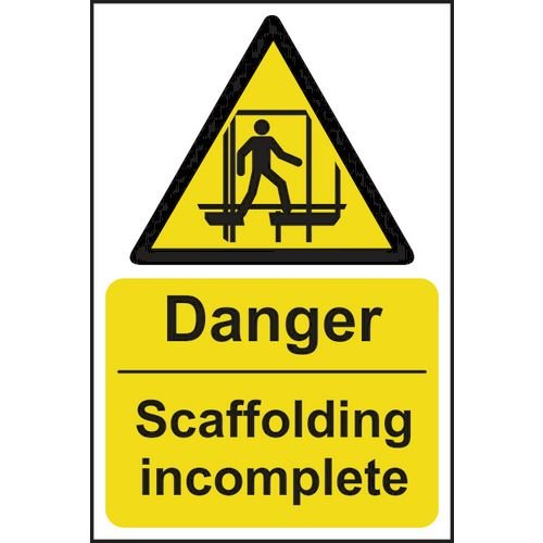 Danger Scaffolding Incomplete - 1.2mm Recyclable Pp (200 X 300mm)