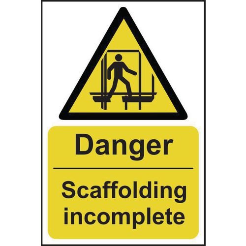 Danger Scaffolding Incomplete - Sav (400 X 600mm)