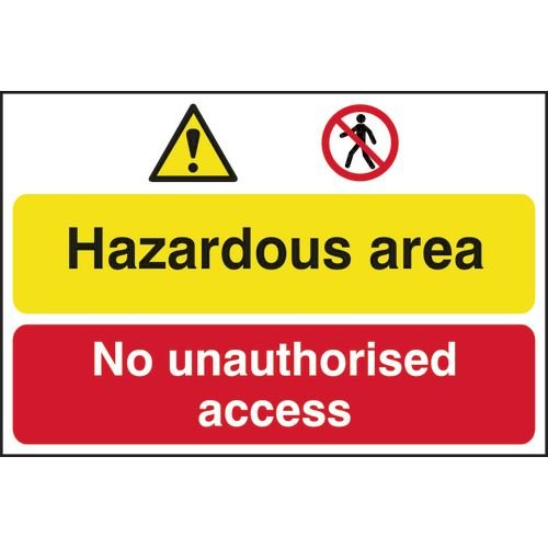 Hazardous Area / No Unauthorised Access - Pp (600 X 400mm)