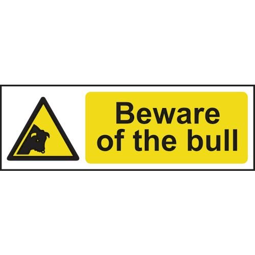 Beware Of The Bull - 1.2mm Recyclable Pp (300 X 100mm)