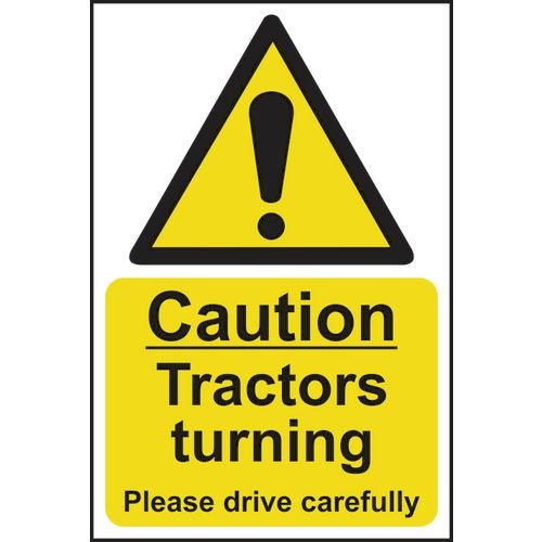 Caution Tractors Turning Please Drive Carefully - Sav (200 X 300mm)
