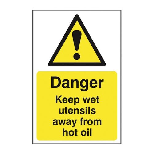 Danger Keep Wet Utensils Away From Hot Oil - Sapp (200 X 300mm)