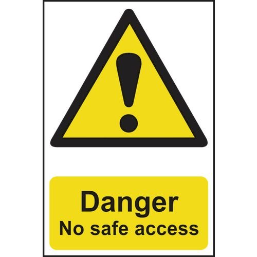 Danger No Safe Access - Sapp (200 X 300mm)