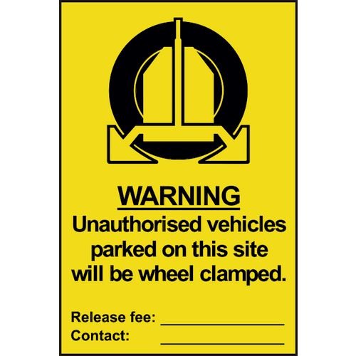 Unauthorised Vehicles Parked On This Site Will Be Wheel Clamped - Sapp (200 X 300mm)