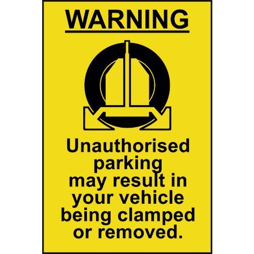 Warning Unauthorised Parking May Result - 1.2mm Recyclable Pp (200 X 300mm)