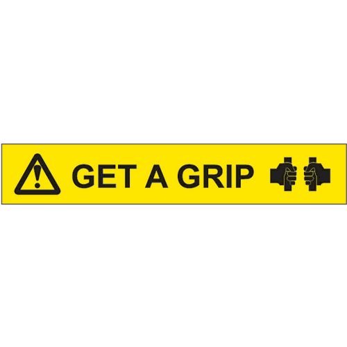 Quarry Sign: Get A Grip (Horizonal) - Sav (400 X 70mm)