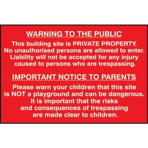 Building Site Warning To Public And Parents - Pp (600 X 400mm)