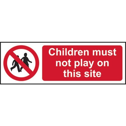 Children Must Not Play On This Site - Sav (300 X 100mm)